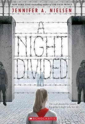 A Night Divided - Jennifer a Nielsen - cover