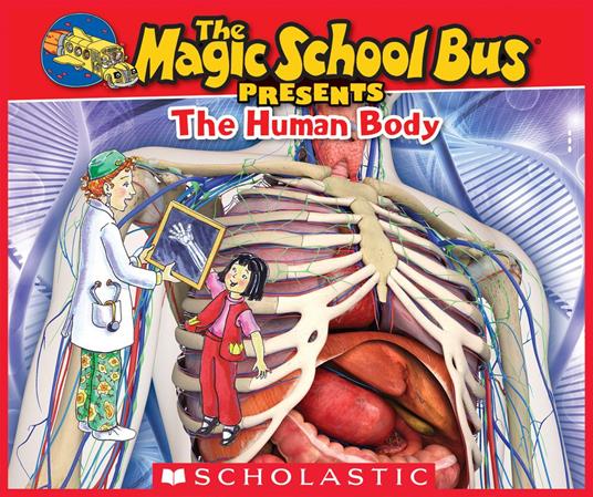 The Magic School Bus Presents: The Human Body: A Nonfiction Companion to the Original Magic School Bus Series - Dan Green,Carolyn Bracken - ebook