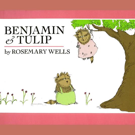 Benjamin and Tulip