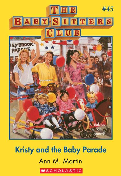 Kristy and the Baby Parade (The Baby-Sitters Club #45) - Ann M. Martin - ebook