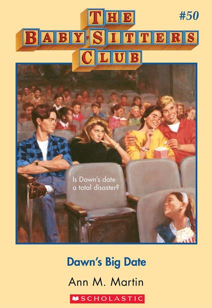 Dawn's Big Date (The Baby-Sitters Club #50) - Ann M. Martin - ebook
