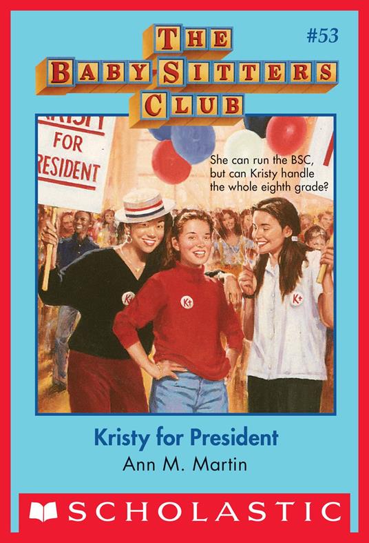 Kristy for President (The Baby-Sitters Club #53) - Ann M. Martin - ebook