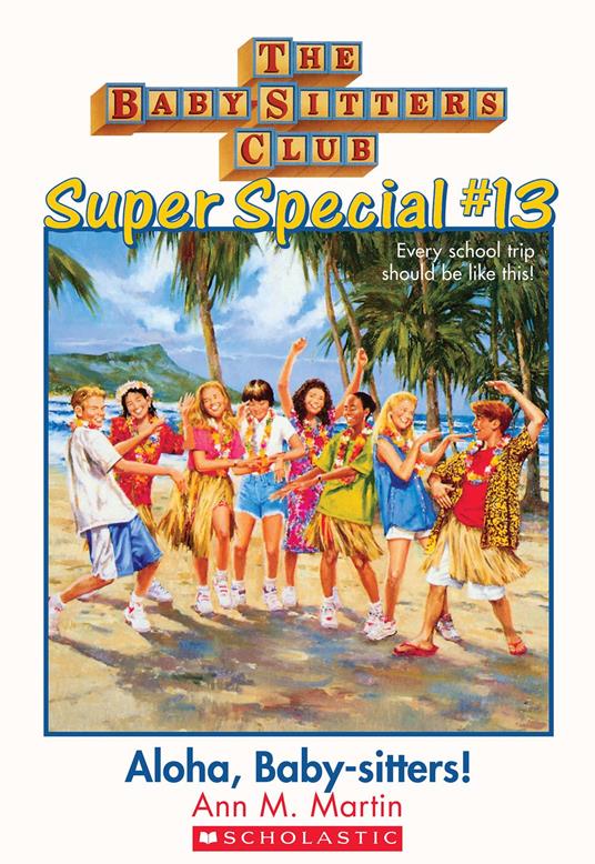 Aloha, Baby-Sitters! (The Baby-Sitters Club: Super Special #13) - Ann M. Martin - ebook
