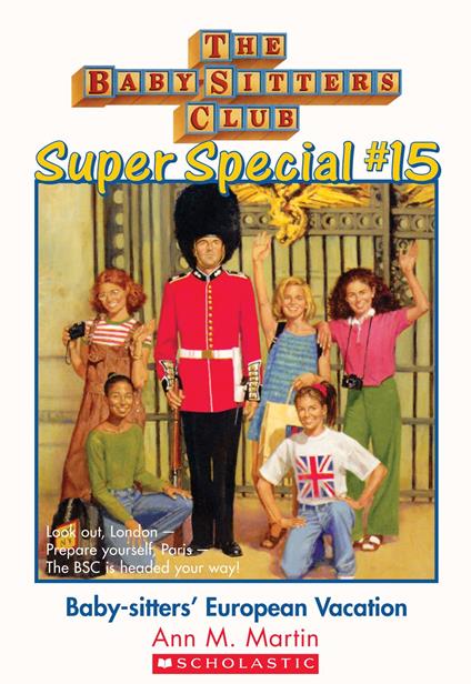 Baby-Sitters' European Vacation (The Baby-Sitters Club: Super Special #15) - Ann M. Martin - ebook
