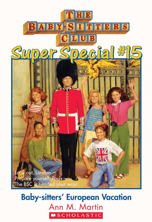 Baby-Sitters' European Vacation (The Baby-Sitters Club: Super Special #15) - Ann M. Martin - ebook