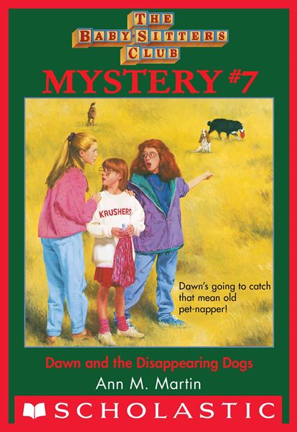 Dawn and the Disappearing Dogs (The Baby-Sitters Club Mystery #7) - Ann M. Martin - ebook