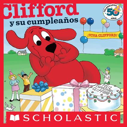 Clifford y su cumpleaños - Norman Bridwell - ebook
