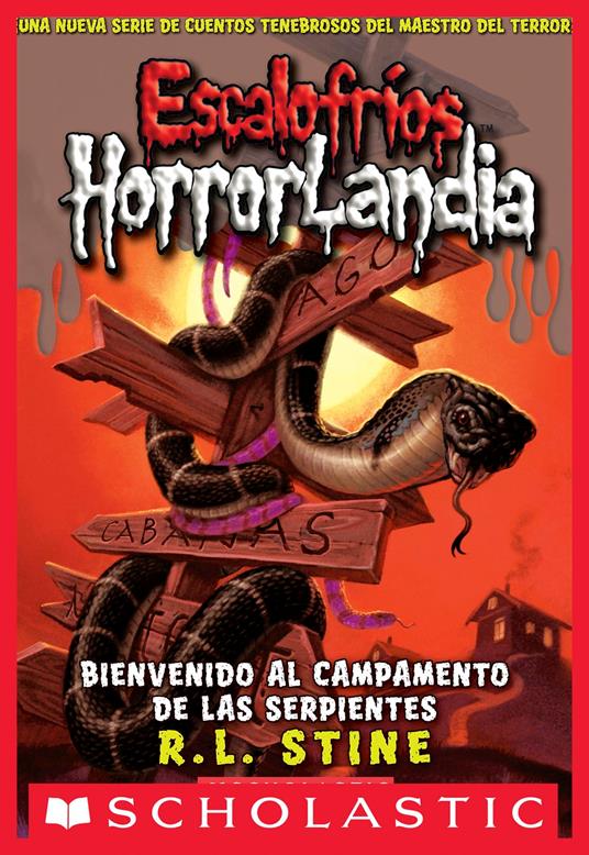 Escalofríos HorrorLandia #9: Bienvenido al campamento de las serpientes - R. L. Stine - ebook