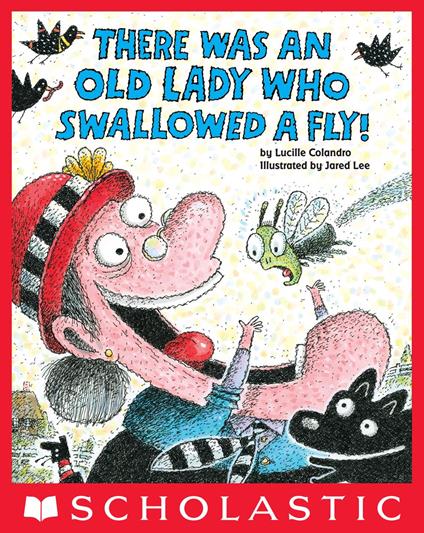 There Was an Old Lady Who Swallowed a Fly! - Lucille Colandro,Jared Lee - ebook