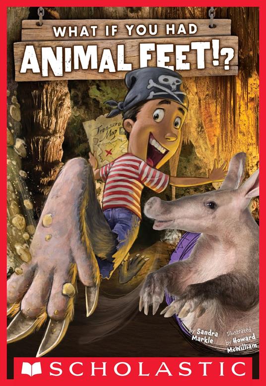 What If You Had Animal Feet? - Sandra Markle,Howard McWilliam - ebook