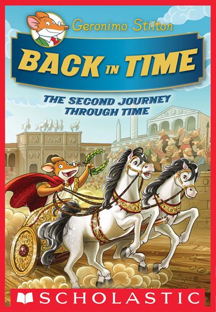 The Journey Through Time #2: Back in Time (Geronimo Stilton Special Edition) - Geronimo Stilton - ebook