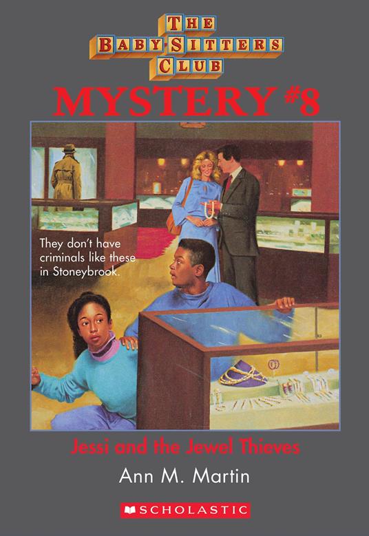Jessi and the Jewel Thieves (The Baby-Sitters Club Mystery #8) - Ann M. Martin - ebook