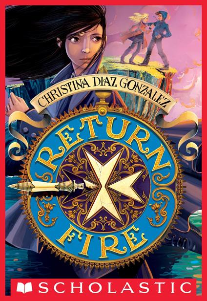 Return Fire (Moving Target, Book 2) - Christina Diaz Gonzalez - ebook