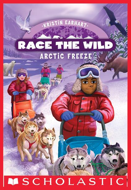 Arctic Freeze (Race the Wild #3) - Kristin Earhart - ebook