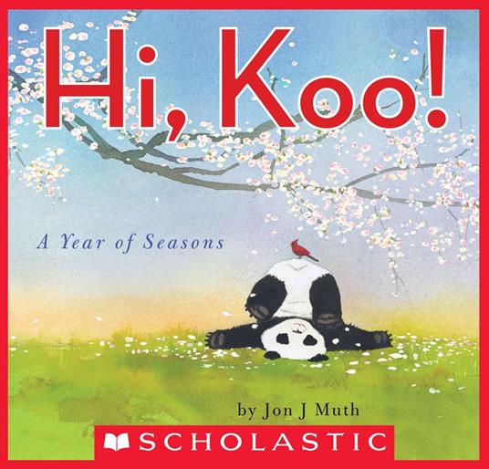 Hi, Koo!: A Year of Seasons (A Stillwater and Friends Book) - Jon J Muth - ebook