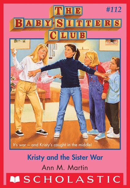 Kristy And The Sister War (The Baby-Sitters Club #112) - Ann M. Martin - ebook