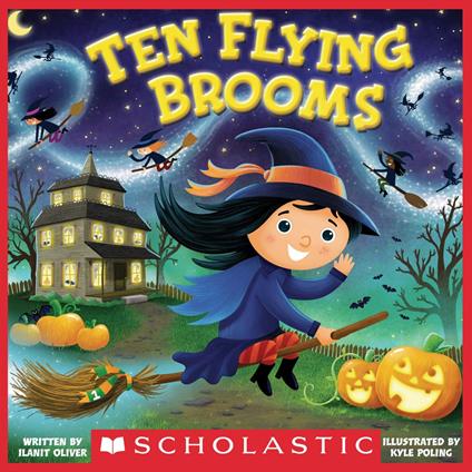 Ten Flying Brooms - Ilanit Oliver,Mr. Kyle Poling - ebook