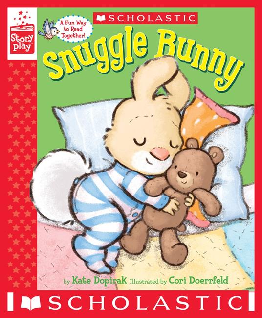 Snuggle Bunny (A StoryPlay Book) - Kate Dopirak,Cori Doerrfeld - ebook