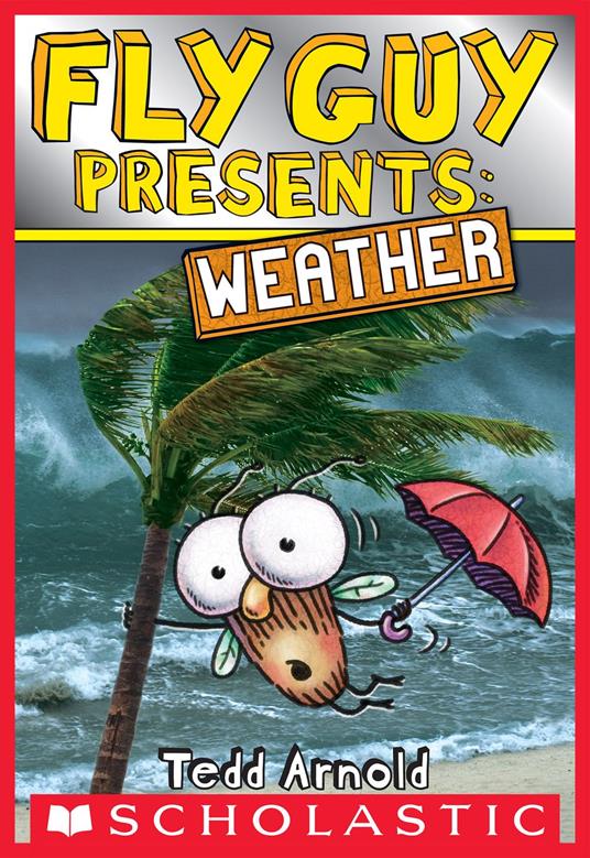 Fly Guy Presents: Weather (Scholastic Reader, Level 2) - Tedd Arnold - ebook