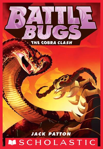 The Cobra Clash (Battle Bugs #5) - Jack Patton - ebook