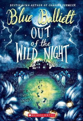 Out of the Wild Night - Blue Balliett - cover