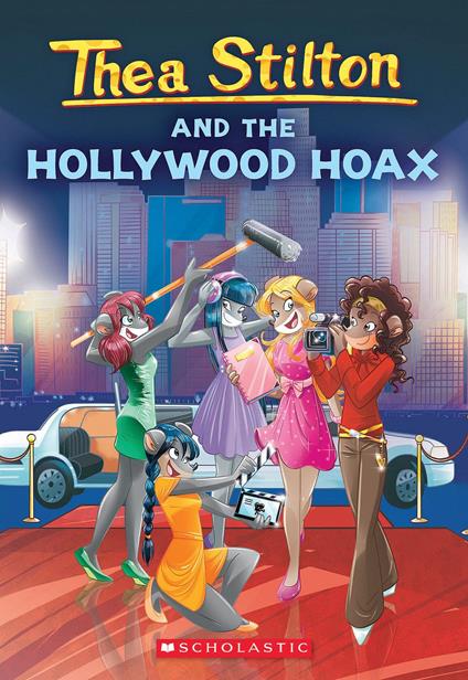 Thea Stilton and the Hollywood Hoax (Thea Stilton #23) - Stilton Thea - ebook