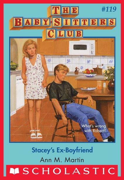 Stacey's Ex-Boyfriend (The Baby-Sitters Club #119) - Ann M. Martin - ebook