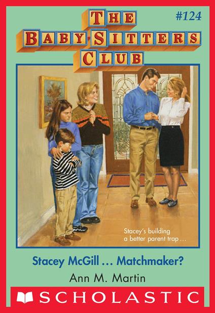 Stacey McGill...Matchmaker? (The Baby-Sitters Club #124) - Ann M. Martin - ebook