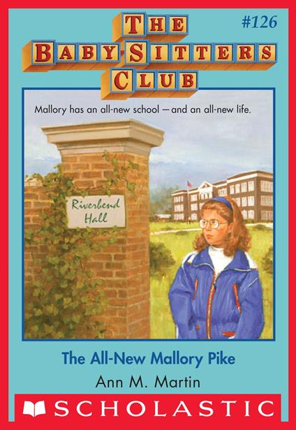 The All-New Mallory Pike (The Baby-Sitters Club #126) - Ann M. Martin - ebook