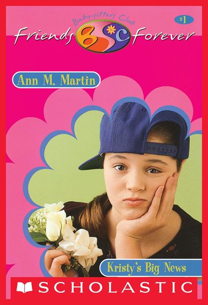 Kristy's Big News (The Baby-Sitters Club Friends Forever #1) - Ann M. Martin - ebook