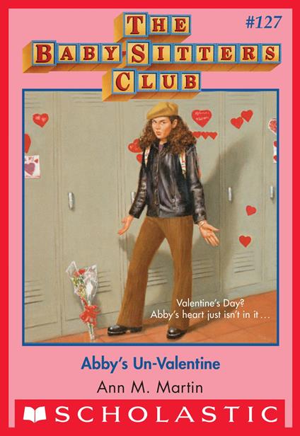 Abby's Un-Valentine (The Baby-Sitters Club #127) - Ann M. Martin - ebook
