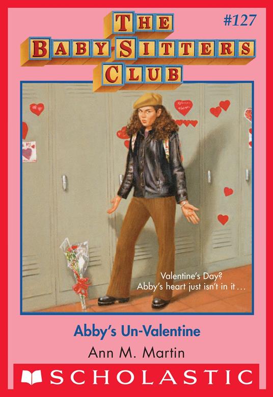 Abby's Un-Valentine (The Baby-Sitters Club #127) - Ann M. Martin - ebook