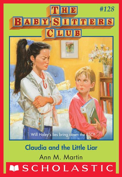 Claudia and the Little Liar (The Baby-Sitters Club #128) - Ann M. Martin - ebook