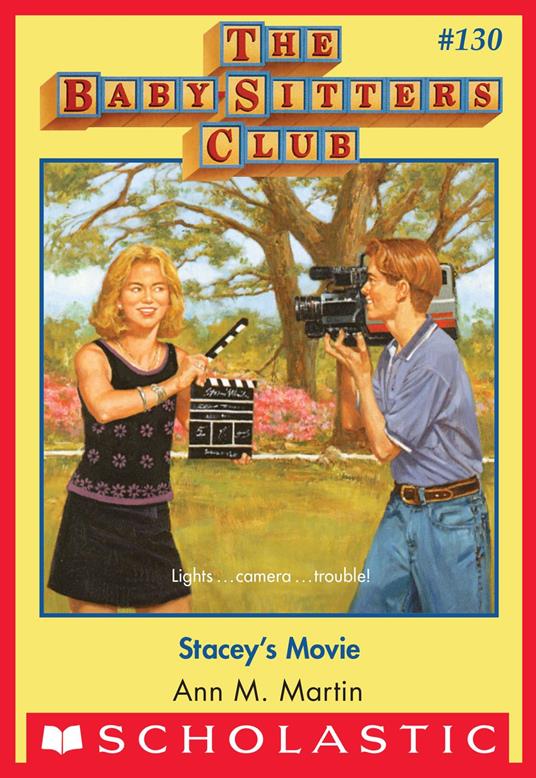 Stacey's Movie (The Baby-Sitters Club #130) - Ann M. Martin - ebook