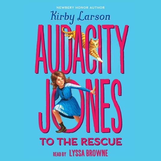 Audacity Jones to the Rescue (Audacity Jones #1)