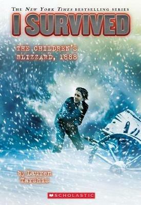 Survived 16: I Survived the Children's Blizzard, 1888 - Lauren Tarshis - cover