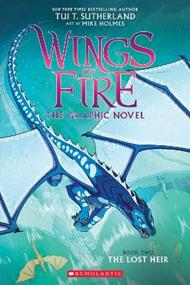 The Lost Heir (Wings of Fire Graphic Novel #2)