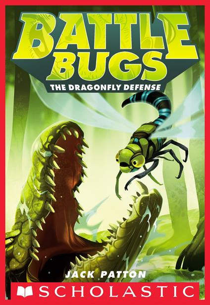 The Dragonfly Defense (Battle Bugs #7) - Jack Patton - ebook