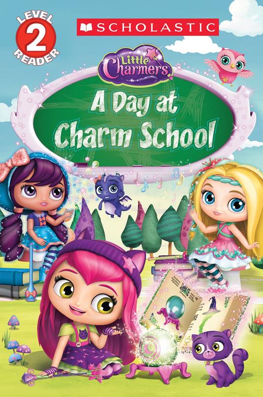 A Day at Charm School (Little Charmers: Reader) - Scholastic - ebook