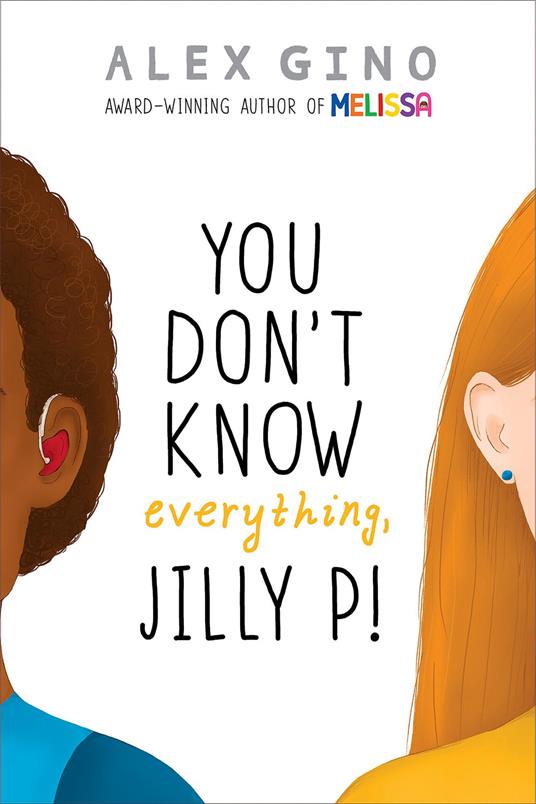 You Don't Know Everything, Jilly P! (Scholastic Gold) - Alex Gino - ebook