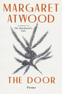 The Door: Poems - Margaret Atwood,Phoebe Larmore - cover
