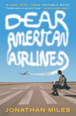 Dear American Airlines - Jonathan Miles - cover
