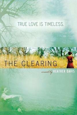 The Clearing - Heather Davis - cover