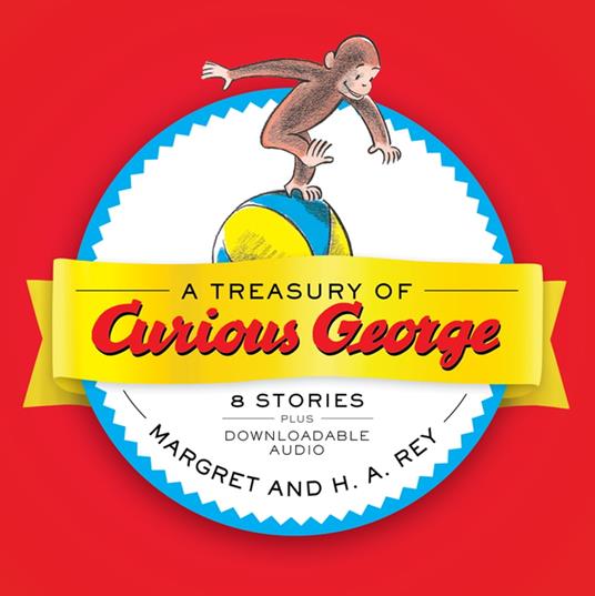 A Treasury of Curious George - H. A. Rey,Margret Rey - ebook