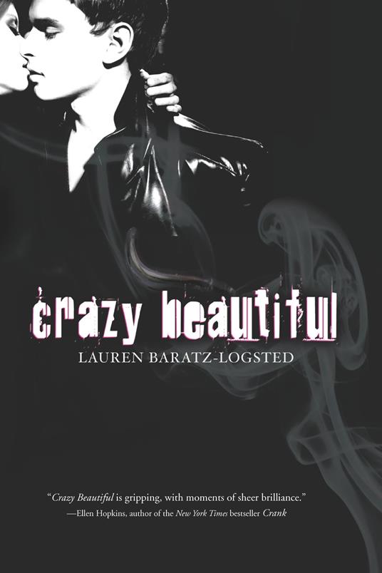 Crazy Beautiful - Lauren Baratz-Logsted - ebook