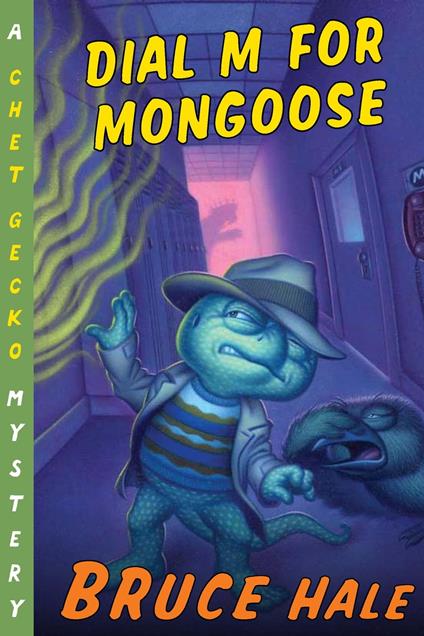 Dial M for Mongoose - Bruce Hale - ebook