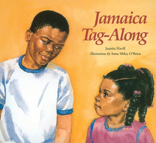 Jamaica Tag-Along - Juanita Havill,Anne Sibley O'Brien - ebook