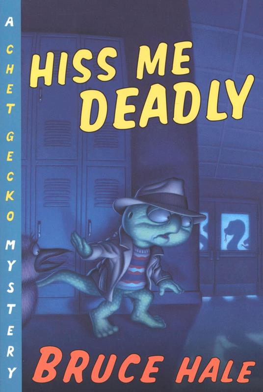 Hiss Me Deadly - Bruce Hale - ebook