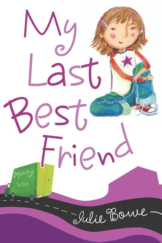 My Last Best Friend - Julie Bowe - ebook