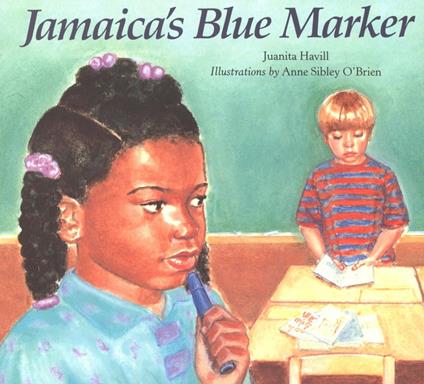 Jamaica's Blue Marker - Juanita Havill,Anne Sibley O'Brien - ebook